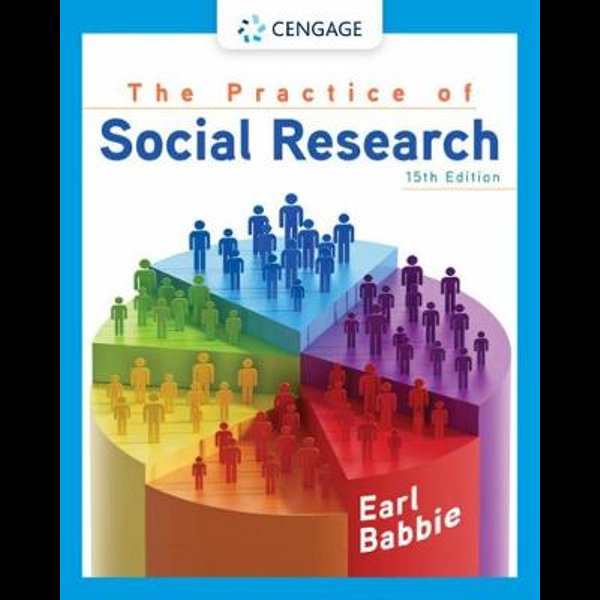 The Practice Of Social Research 15th Edition Earl R Babbie 9780357360767 Booktopia