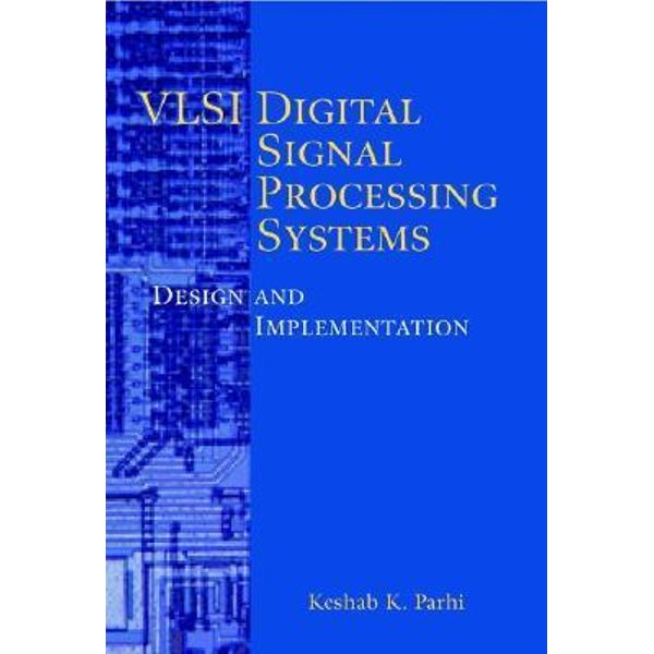 vlsi digital signal processing systems parhi solutions