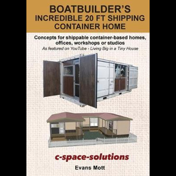 Boat Builder's Incredible 20ft Shipping Container Home 