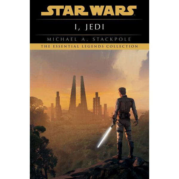 I, Jedi: Star Wars Legends by Michael A. Stackpole: 9780593722183