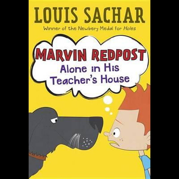 Alone In His Teacher's House (Marvin book by Louis Sachar