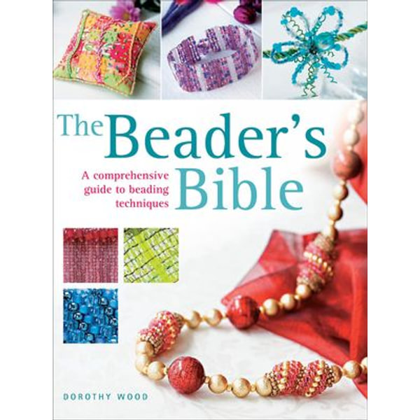 The Beader's Bible [Book]