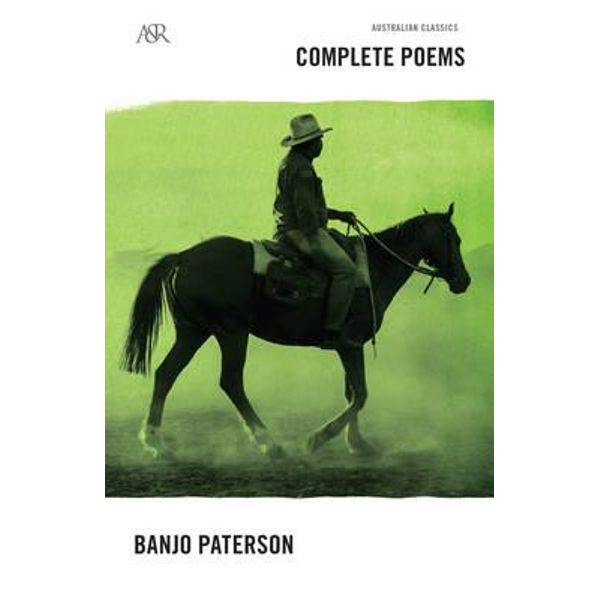 Banjo Paterson Complete Poems, A&R Australian Classics By Andrew Barton ...