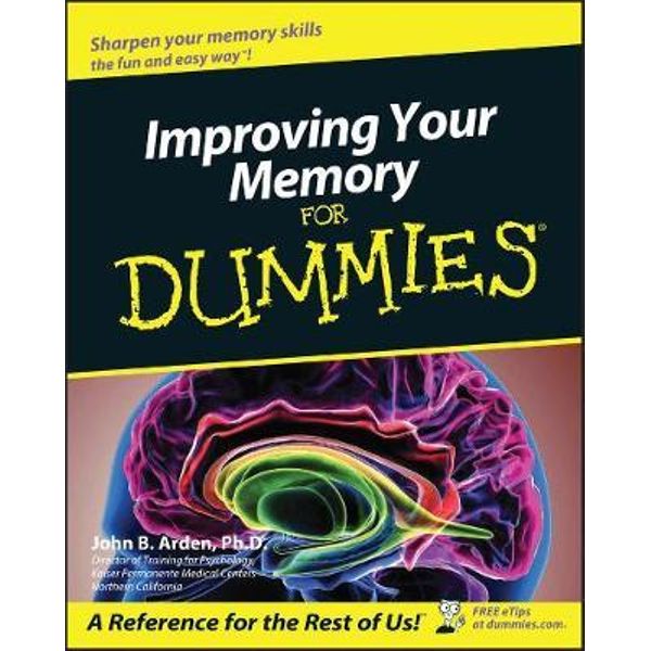 Improving Your Memory For Dummies For Dummies By John B Arden 9780764554353 Booktopia