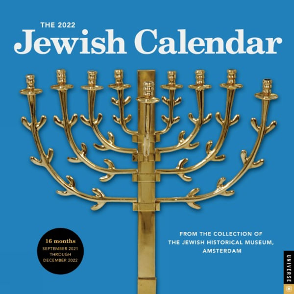 The 2022 Jewish Calendar - 16-Month 2021-2022 Wall Calendar, Jewish Year 5782 By Jewish Historical Museum Amsterdam | 9780789340429 | Booktopia