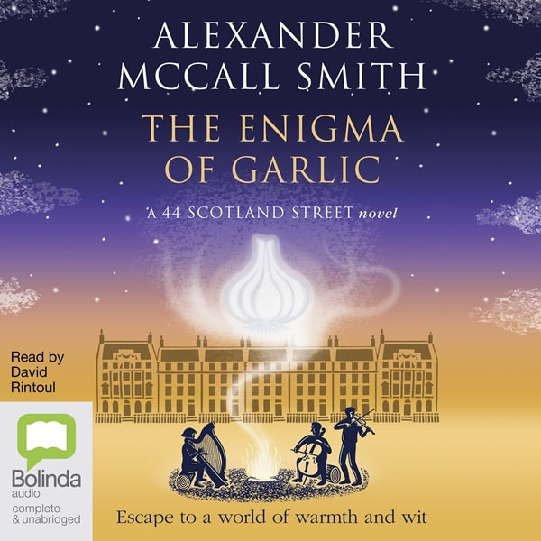 The Enigma of Garlic 44 Scotland Street Audio CD Audio CD by