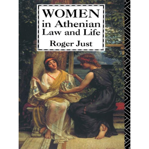 Women in Athenian Law and Life, eBook by Roger Just ...