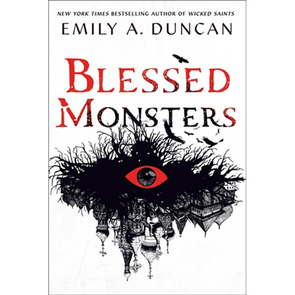 Blessed Monsters by Emily A. Duncan