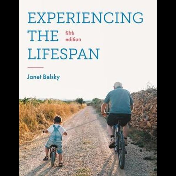 Experiencing The Lifespan 5th Edition Ja Belsky 9781319248666 Booktopia