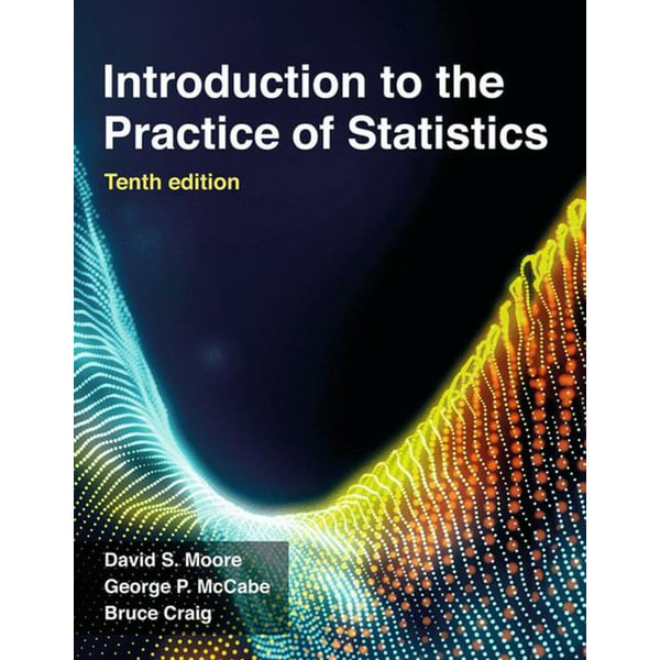 Introduction To The Practice Of Statistics 10th Edition David S Moore 9781319383664 Booktopia