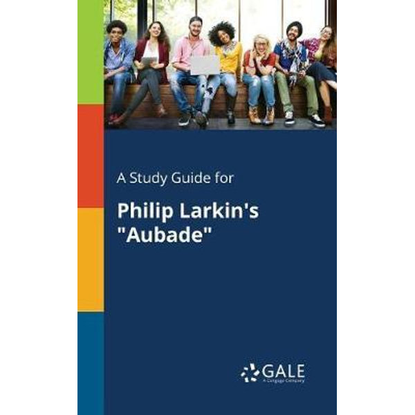 A Study Guide for Philip Larkin s