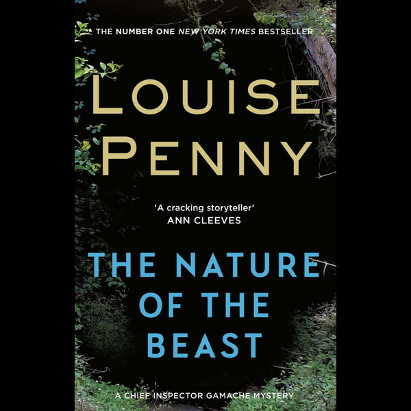 Nature Of The Beast (Chief Inspector Gamache Novel, 11)