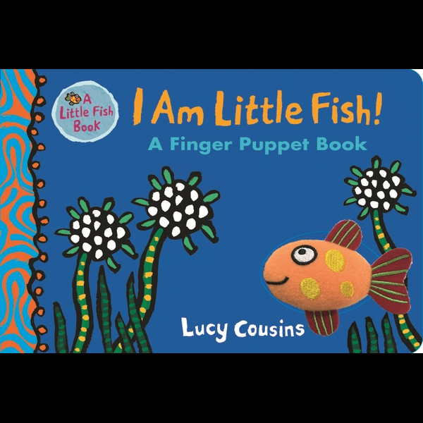 I Am Little Fish! A Finger Puppet Book: Lucy Cousins: 9781406377637:  : Books