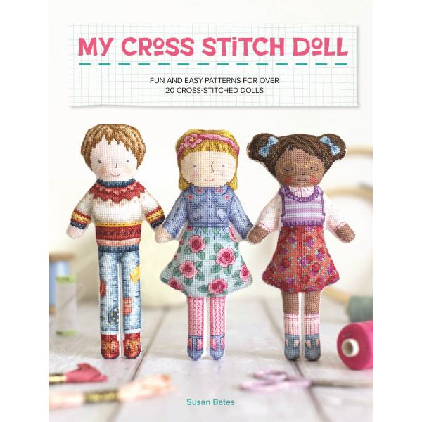 My Cross Stitch Doll - by Susan Bates (Paperback)