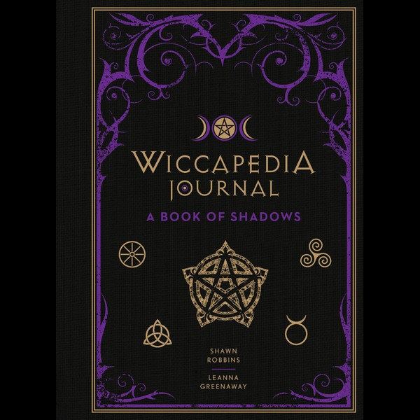 Wiccapedia Journal A Book Of Shadows The Modern Day Witch By Shawn Robbins 9781454932352 Booktopia