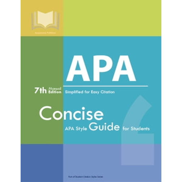 APA Manual 7th Edition Simplified for Easy Citation: Concise APA