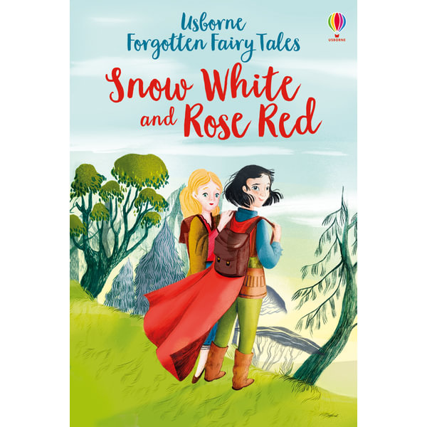 Snow White And Rose Red Forgotten Fairy Tales By Susanna Davidson Booktopia