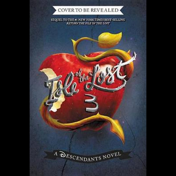 Rise of the Isle of the Lost-A Descendants Novel: A Descendants