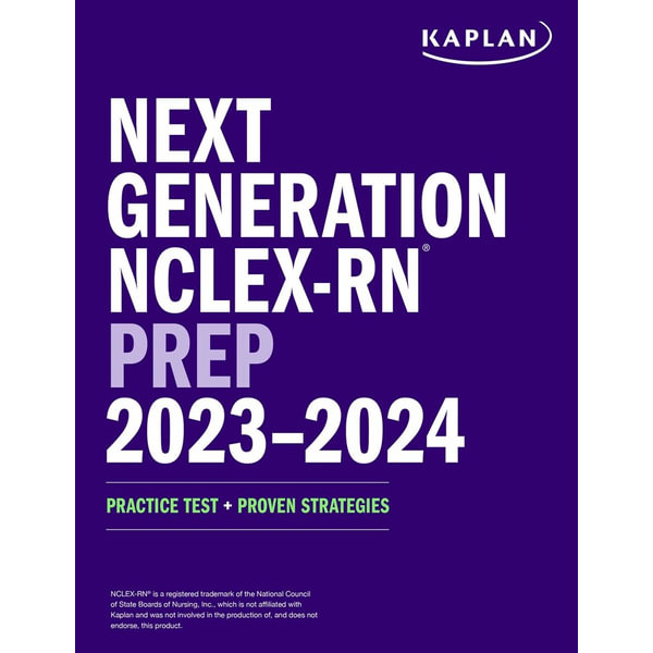 Next Generation NCLEX-RN Prep 2023-2024: Practice Test + Proven Strategies  (Kaplan Test Prep)