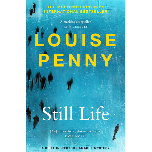  Still Life: A Chief Inspector Gamache Novel (A Chief Inspector  Gamache Mystery Book 1) eBook : Penny, Louise: Kindle Store