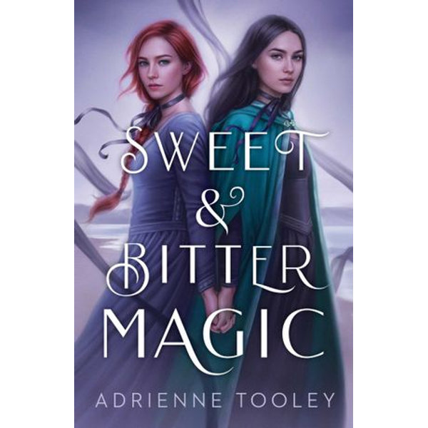 Sweet Bitter Magic Ebook By Adrienne Tooley Booktopia