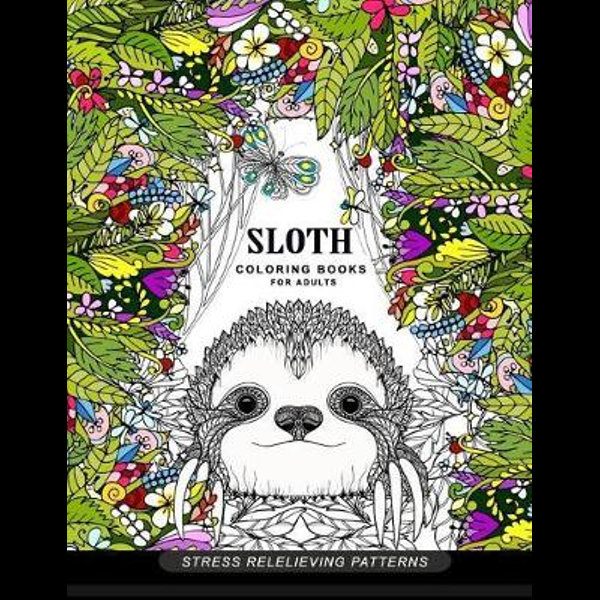 Sloth coloring book for adults: (Animal Coloring Books for Adults)