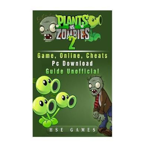 Plants Vs Zombies 2 Game, Online, Cheats PC Download Guide Unofficial