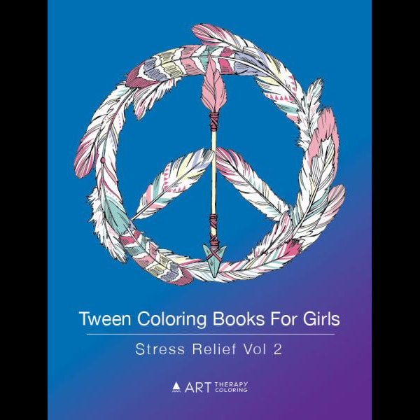 Tween Coloring Books For Girls, Stress Relief Vol 2 Colouring Book for