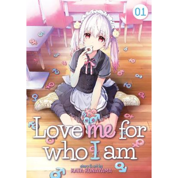 Love Me For Who I Am Vol 1 Love Me For Who I Am By Kata Konayama Booktopia