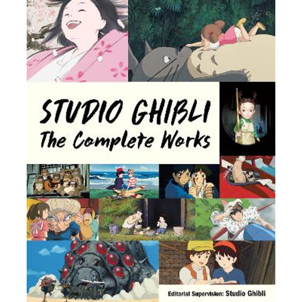 Studio Ghibli, The Complete Works by Studio Ghibli | 9781647291495 |  Booktopia