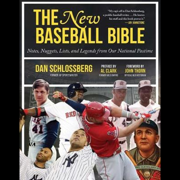 The New Baseball Bible: Notes, Nuggets, Lists, and Legends from Our National Pastime [Book]