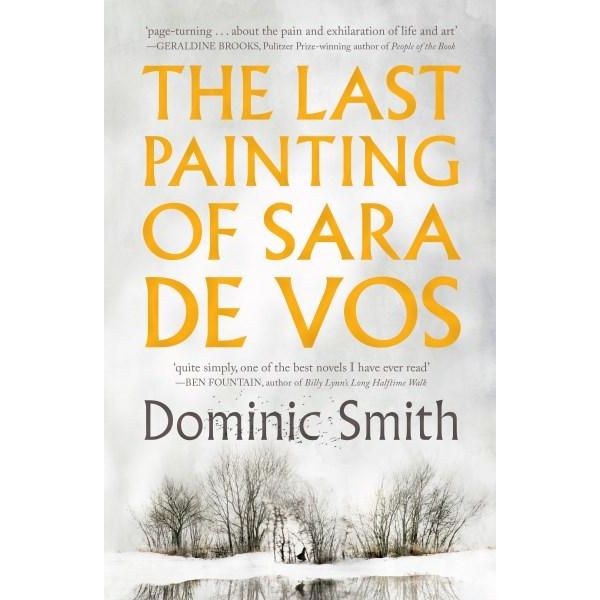 The Last Painting of Sara de Vos by Dominic Smith