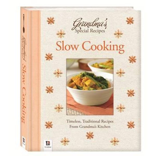 https://www.booktopia.com.au/covers/600/9781743520406/0000/slow-cooking-grandma-s-special-recipes.jpg