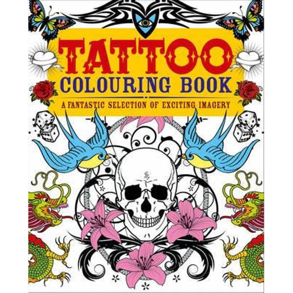 Tattoo Colouring Book, Adult Colouring Books 9781743524572 Booktopia