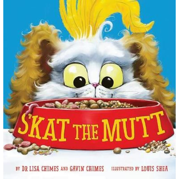 Skat The Mutt By Lisa Chimes 9781743833308 Booktopia