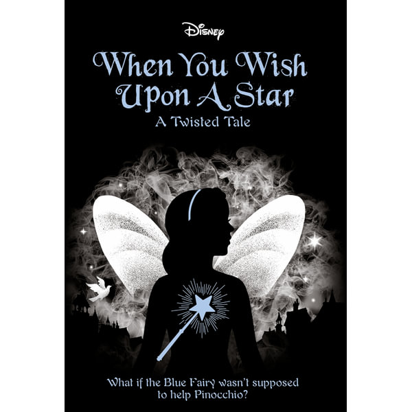 When You Wish Upon a Star , Disney: a Twisted Tale: Book 14 by