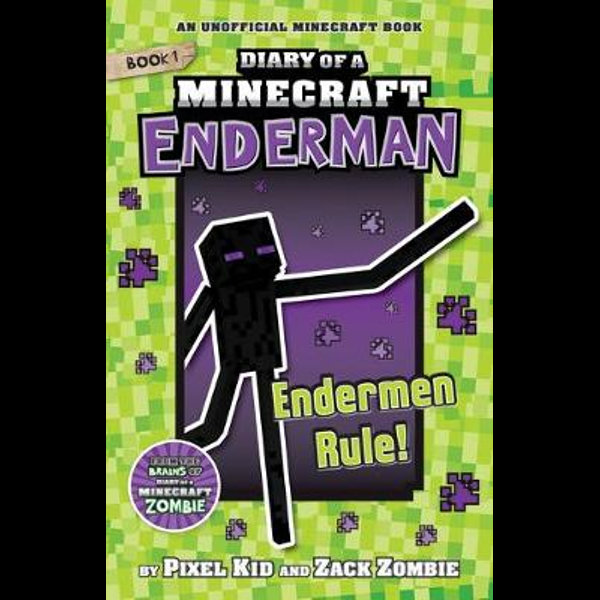 Enderman Rule Diary Of A Minecraft Enderman Diary Of A Minecraft Enderman Book 1 By Zack Zombie Booktopia