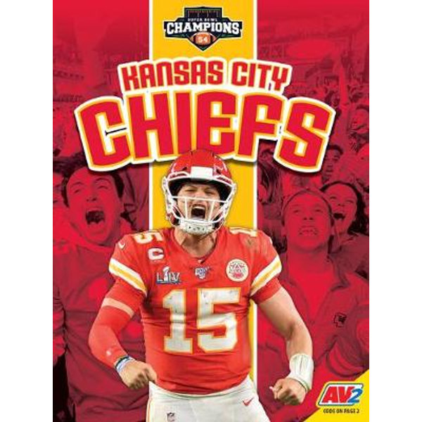 Kansas City Chiefs (Super Bowl Champions): Wyner, Zach, Willis, John:  9781791132873: : Books