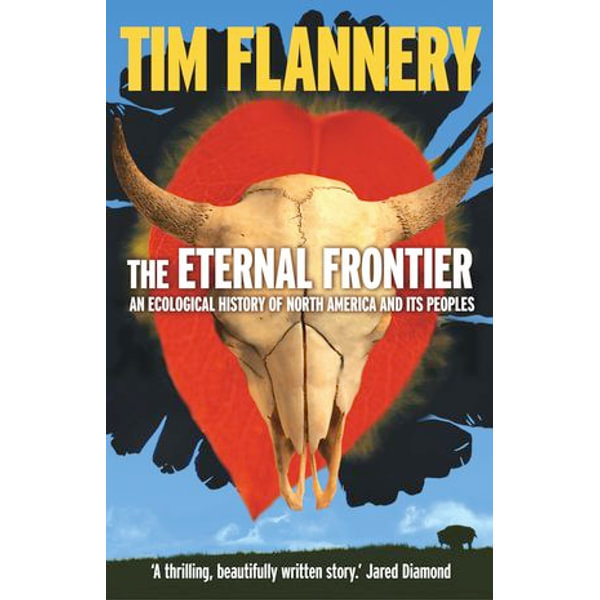tim flannery the eternal frontier