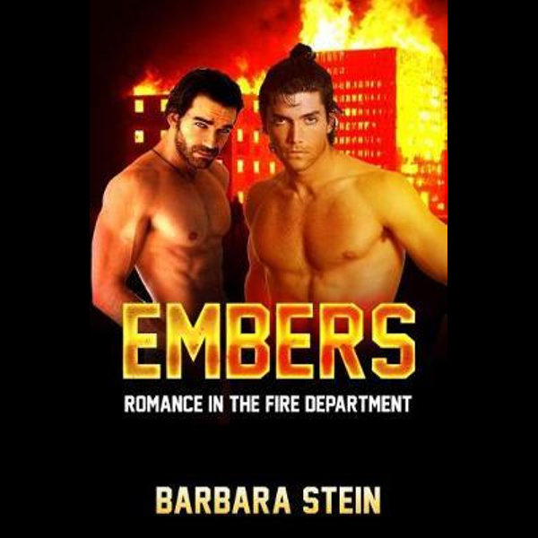 Embers by Barbara Stein | Romance in the Fire Department (Gay