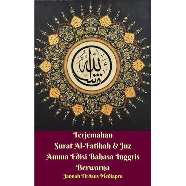 Terjemahan Surat Al-Fatihah u0026 Juz Amma Edisi Bahasa Inggris 