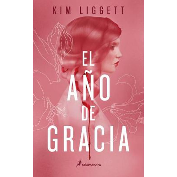 EL AÑO DE GRACIA DE KIM LIGGETT