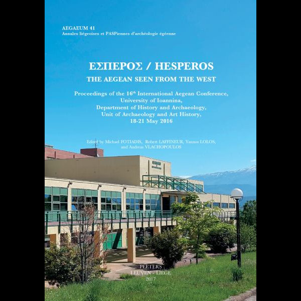 激安特価 Of Proceedings West The From Seen Aegean The Hesperos The 16 May 18 21 History Art And Archaeology And History Of Department Ioannina Of University Conference Aegean International 16th