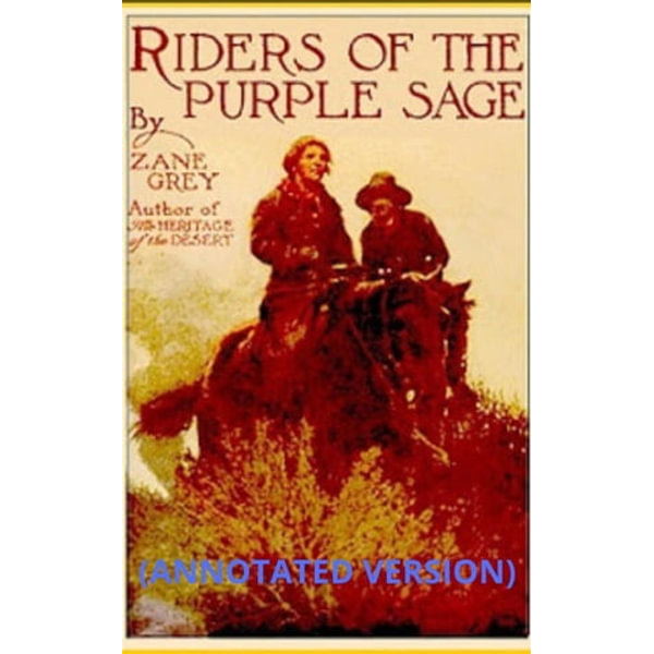 Riders of the Purple Sage - Trilogy by Zane Grey - Ebook