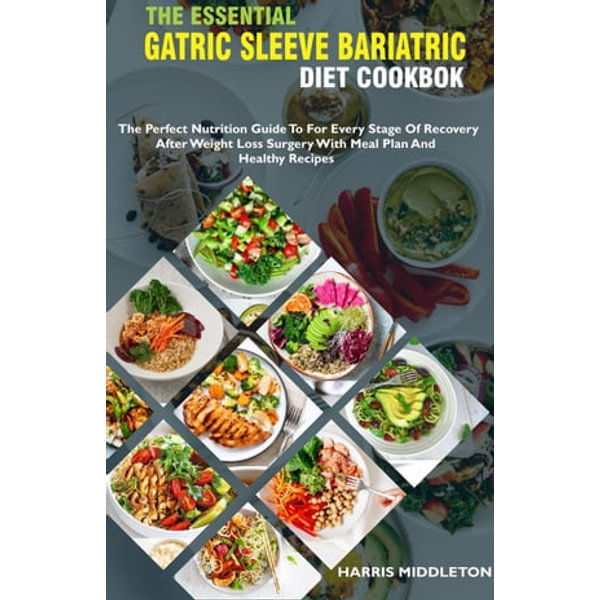 https://www.booktopia.com.au/covers/600/9798201327361/8706/the-essential-gastric-sleeve-bariatric-diet-cookbook-the-perfect-nutrition-guide-to-for-every-stage-of-recovery-after-weight-loss-surgery-with-meal-plan-and-healthy-recipes.jpg