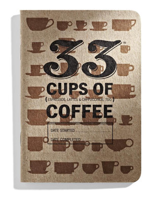 33 Cups of Coffee : A Pocket Coffee Tasting Journal - 33 Books Co