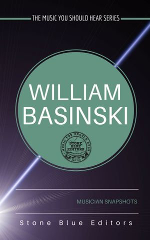 William Basinski [drone & ambient musician] : Musician Snapshots - Stone Blue Editors