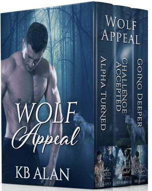 Wolf Appeal Series : Books 1-3 - KB Alan