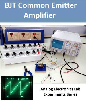 BJT Common Emitter Amplifier : Analog Electronics Lab Experiments Series - GURUJI