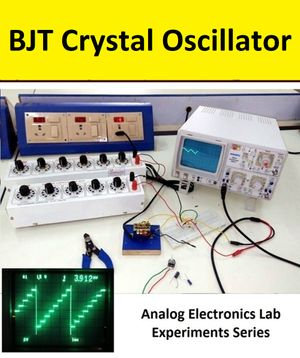 BJT Crystal Oscillator : Analog Electronics Lab Experiments - GURUJI